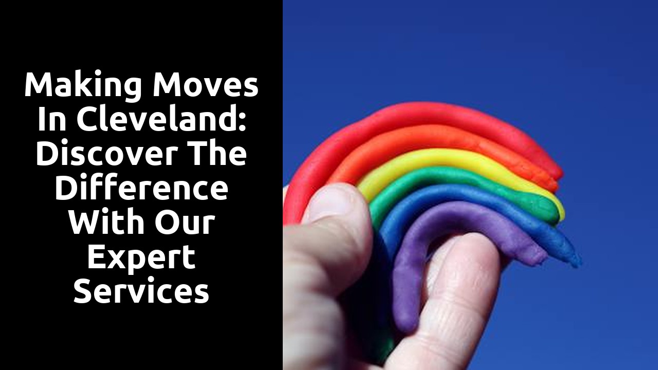 Making Moves in Cleveland: Discover the Difference With Our Expert Services